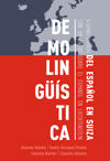 Demolingüística del español en Suiza con un anexo sobre el español en Liechtenstein