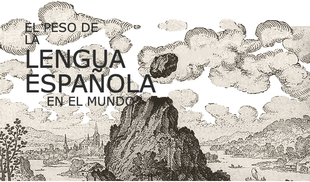 El peso de la lengua española en el mundo