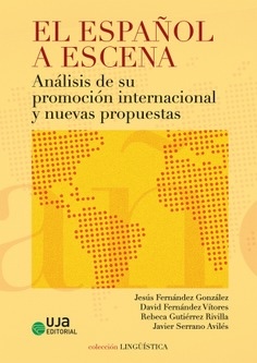 El Instituto Cervantes presenta el libro &laquo;El espa&ntilde;ol a escena: an&aacute;lisis de su promoci&oacute;n internacional y nuevas propuestas&raquo;